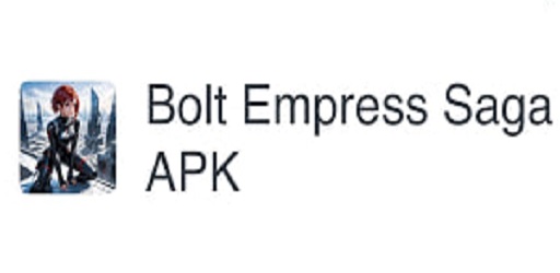 Bolt Empress Saga