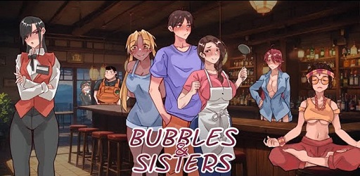 Bubbles and Sisters