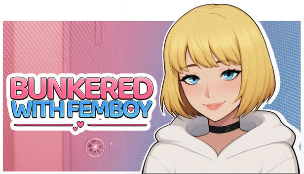 Bunkered With Femboy