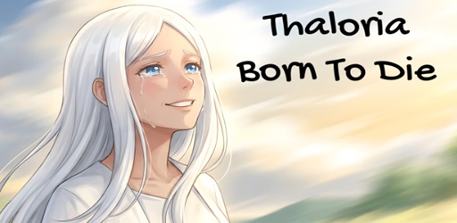 Thaloria Born to Die